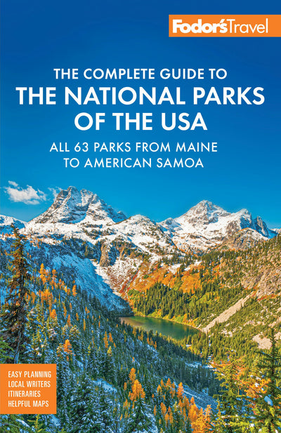 Cover image for Fodor's Complete Guide to the National Parks of the USA, isbn: 9781640977945