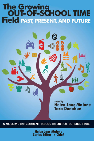 Cover image for The Growing Out-of-School Time Field, isbn: 9781641130288