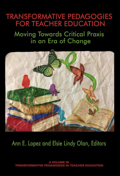 Cover image for Transformative Pedagogies for Teacher Education, isbn: 9781641131070