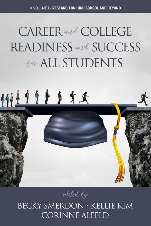 Cover image for Career and College Readiness and Success for All Students, isbn: 9781641131520