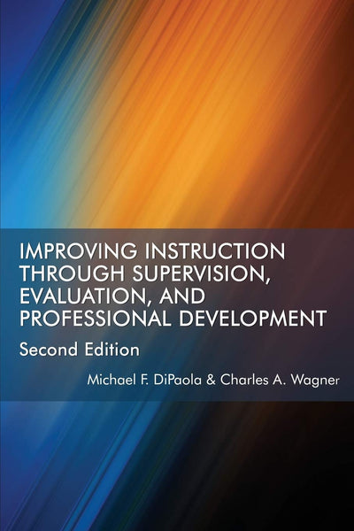 Cover image for Improving Instruction Through Supervision, Evaluation, and Professional Development, isbn: 9781641131667