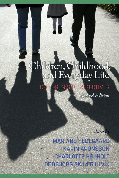 Cover image for Children, Childhood, and Everyday Life, isbn: 9781641131704