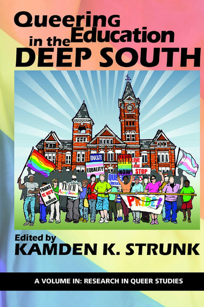 Cover image for Queering Education in the Deep South, isbn: 9781641132466