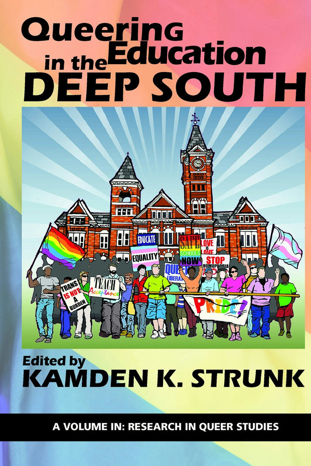 Cover image for Queering Education in the Deep South, isbn: 9781641132466