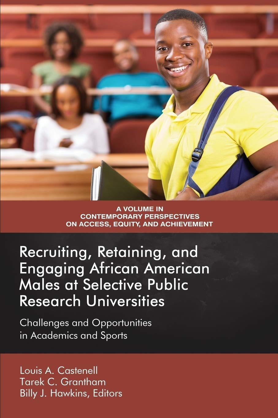 Book cover image for Recruiting, Retaining, and Engaging African-American Males at Selective Public Research Universities ISBN: 9781641132718