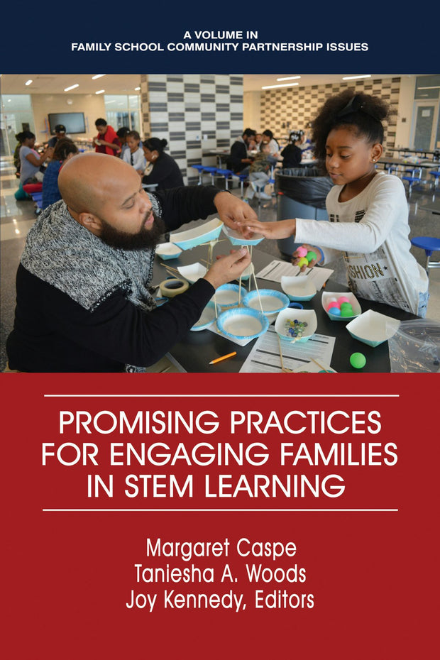 Cover image for Promising Practices for Engaging Families in STEM Learning, isbn: 9781641132800