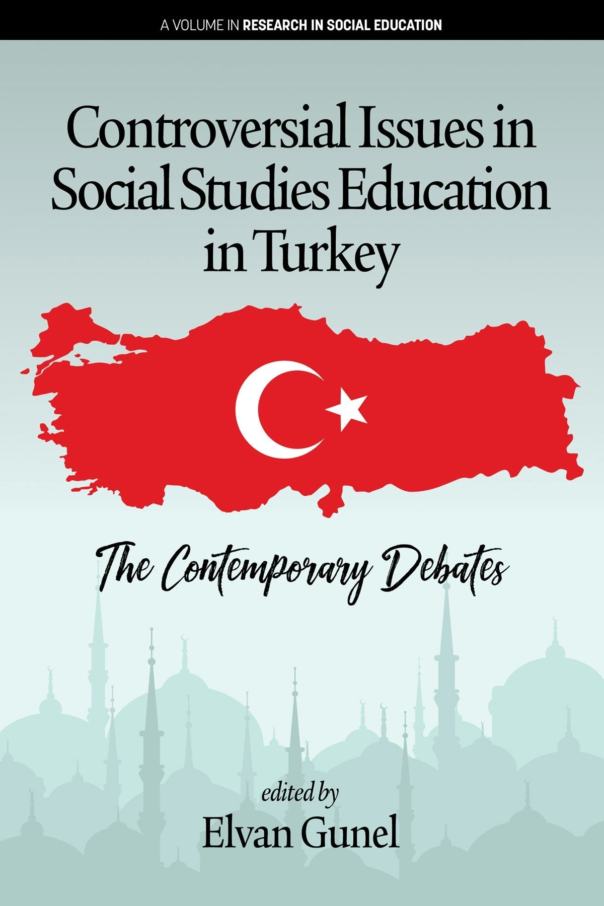 Book cover image for Controversial Issues in Social Studies Education in Turkey ISBN: 9781641133050