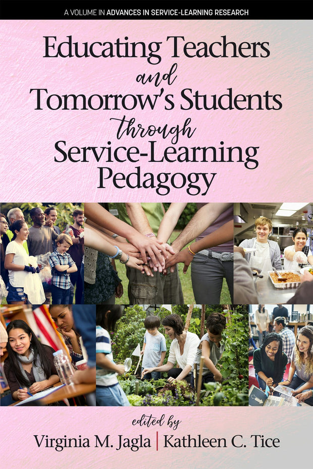 Cover image for Educating Teachers and Tomorrow's Students through Service-Learning Pedagogy, isbn: 9781641133234
