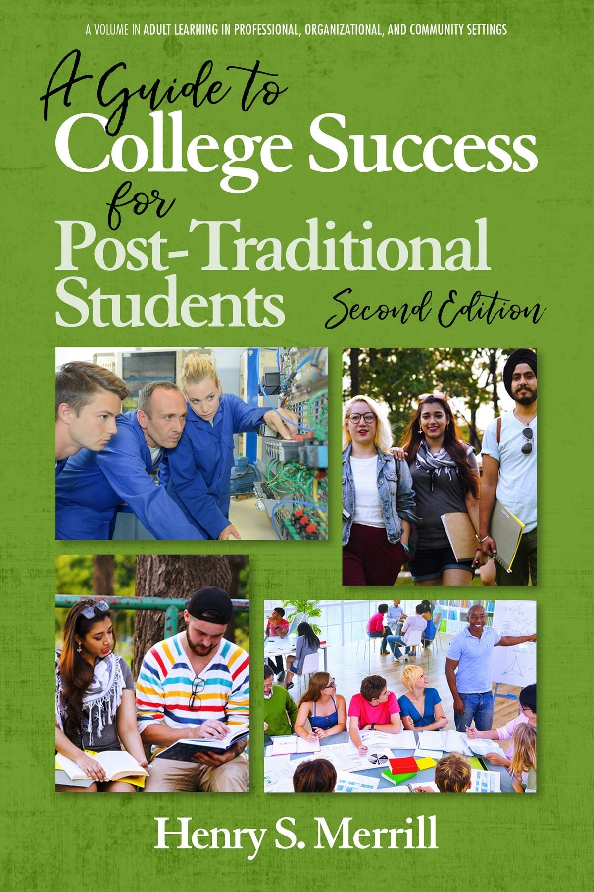 Book cover image for A Guide to College Success for Post-traditional Students ISBN: 9781641134170
