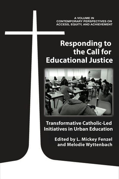 Cover image for Responding to the Call for Educational Justice, isbn: 9781641134309
