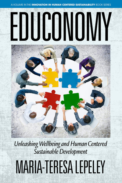 Cover image for EDUCONOMY. Unleashing Wellbeing and Human Centered Sustainable Development, isbn: 9781641134934