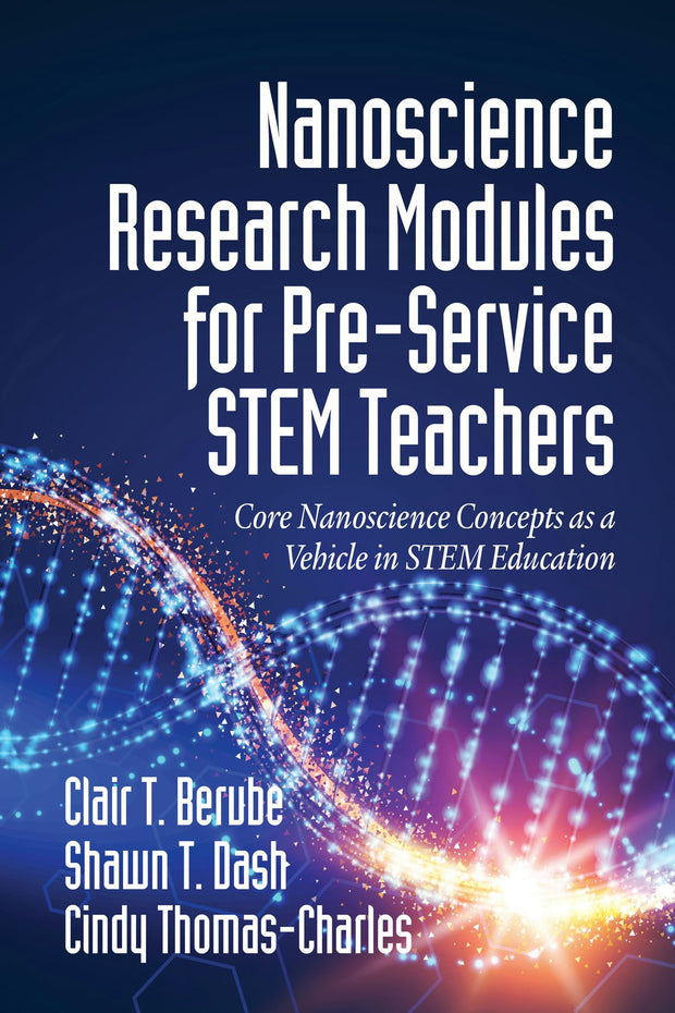 Cover image for Nanoscience Research Modules for Pre-Service STEM Teachers, isbn: 9781641135528