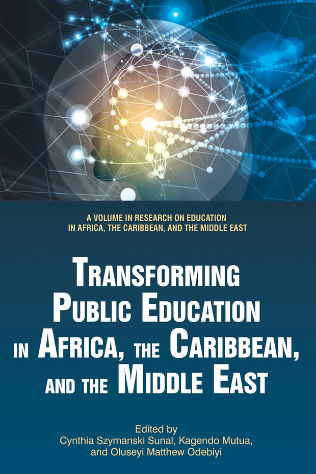 Cover image for Transforming Public Education in Africa, the Caribbean, and the Middle East, isbn: 9781641135719