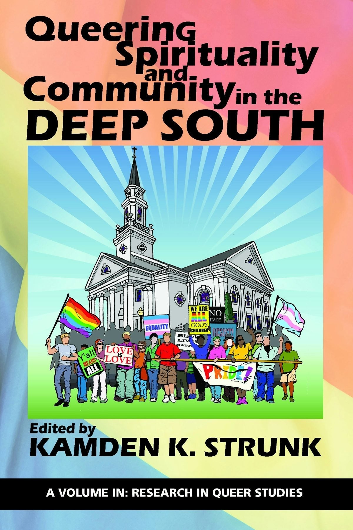 Book cover image for Queering Spirituality and Community in the Deep South ISBN: 9781641135733