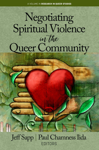 Cover image for Negotiating Spiritual Violence in the Queer Community, isbn: 9781641136242