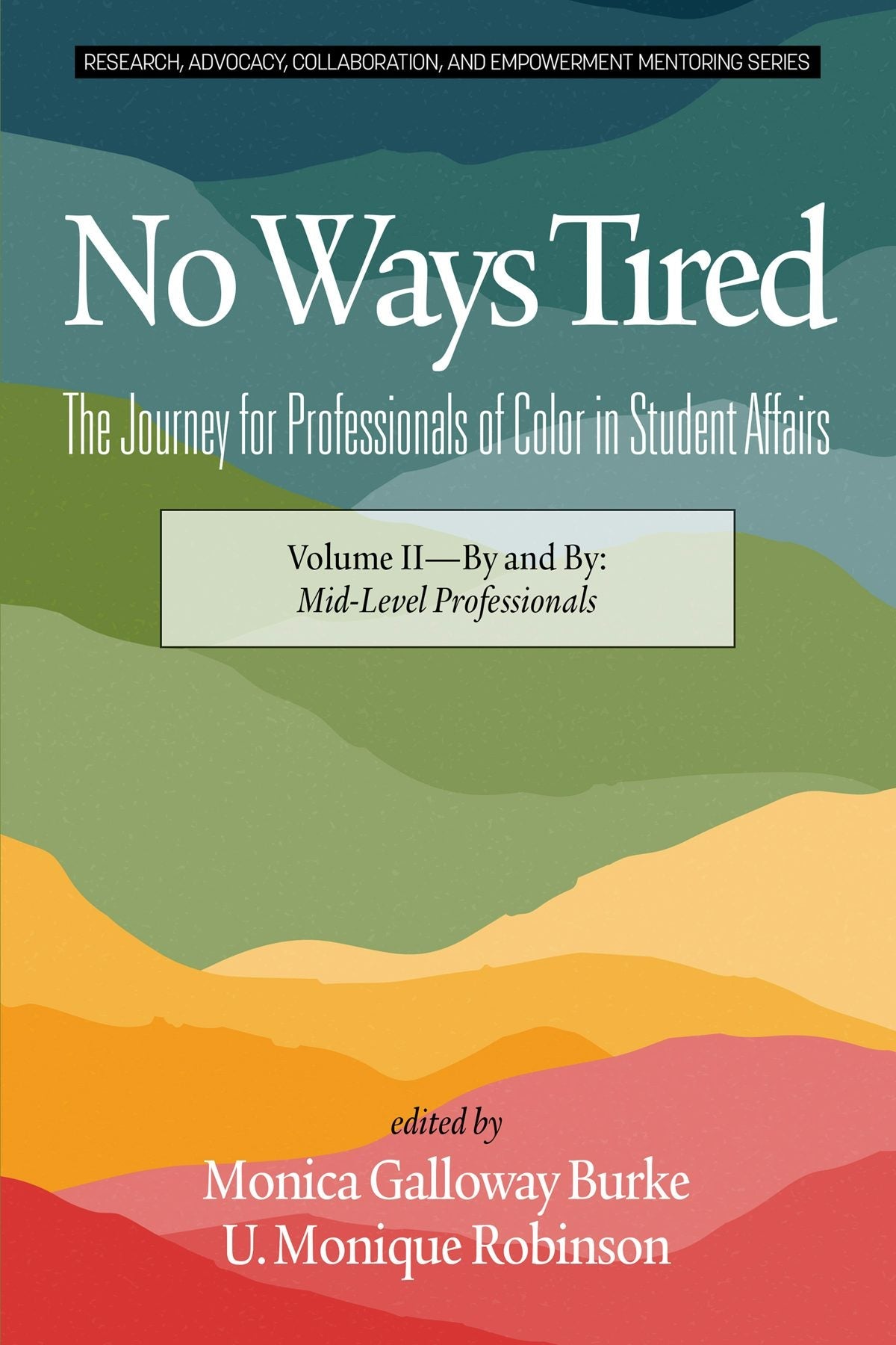 Book cover image for No Ways Tired ISBN: 9781641137607