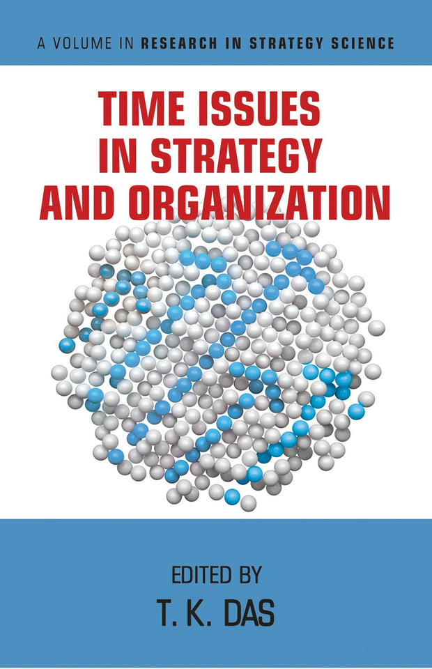 Cover image for Time Issues in Strategy and Organization, isbn: 9781641138604