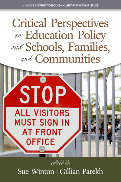 Cover image for Critical Perspectives on Education Policy and Schools, Families, and Communities, isbn: 9781641138796
