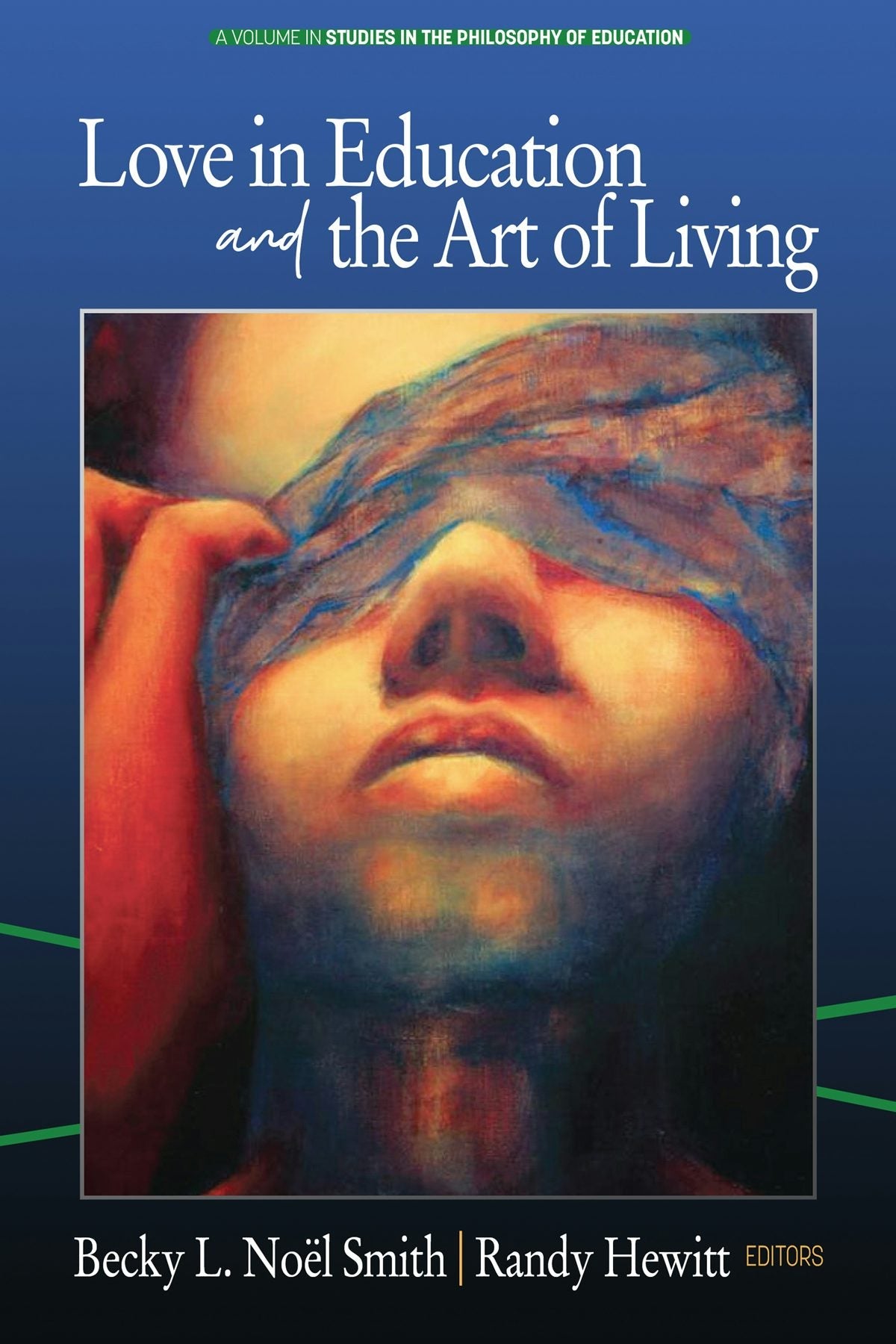 Book cover image for Love in Education & the Art of Living ISBN: 9781641139236