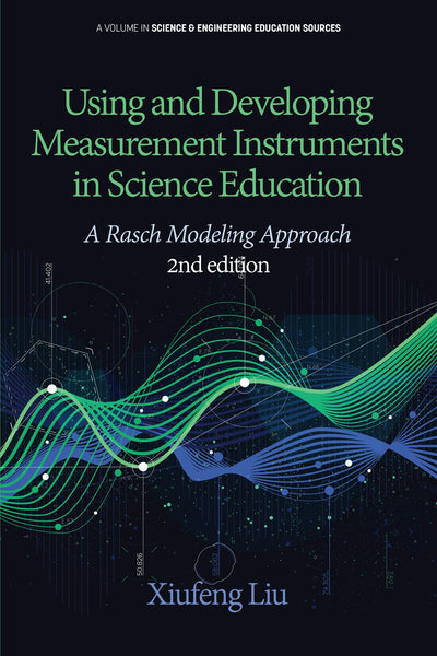 Cover image for Using and Developing Measurement Instruments in Science Education, isbn: 9781641139342