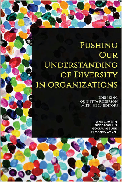 Cover image for Pushing our Understanding of Diversity in Organizations, isbn: 9781641139434