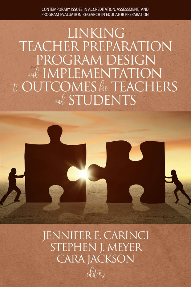 Cover image for Linking Teacher Preparation Program Design and Implementation to Outcomes for Teachers and Students, isbn: 9781641139571