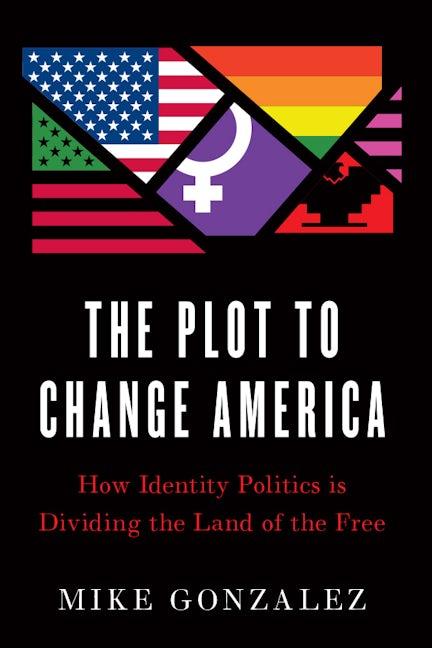 The Plot to Change America