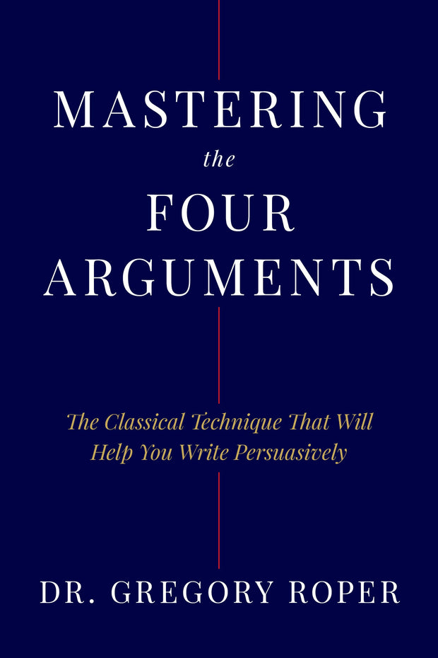 Cover image for Mastering the Four Arguments, isbn: 9781641774468