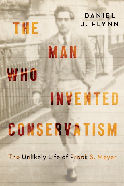 The Man Who Invented Conservatism