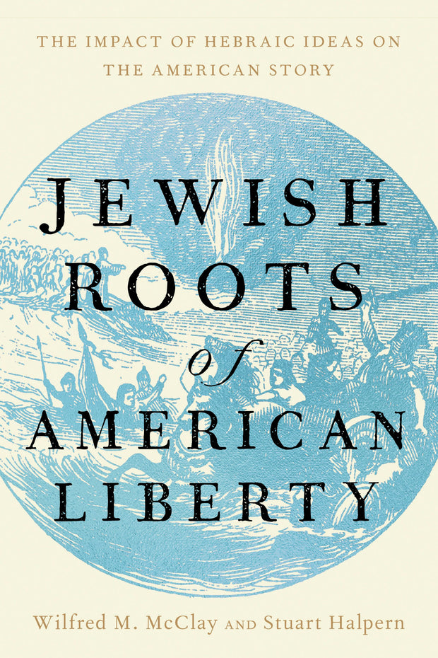 Cover image for Jewish Roots of American Liberty, isbn: 9781641774796
