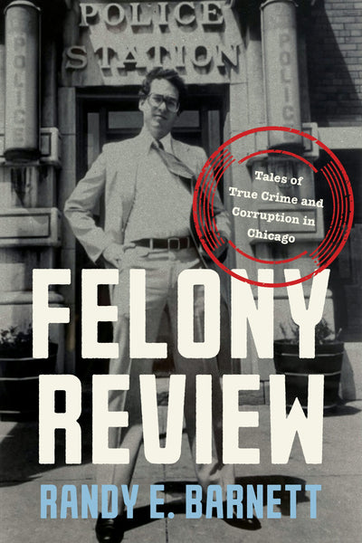 Cover image for Felony Review, isbn: 9781641774956