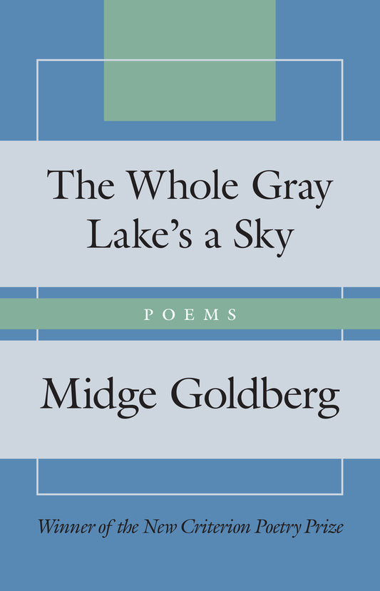 The Whole Gray Lake’s a Sky