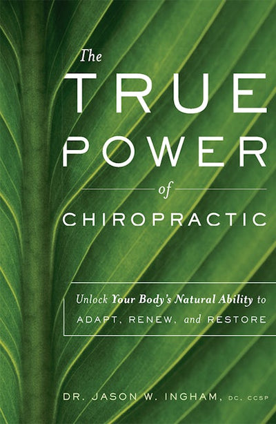 The True Power Of Chiropractic