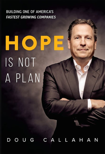 Hope Is Not A Plan