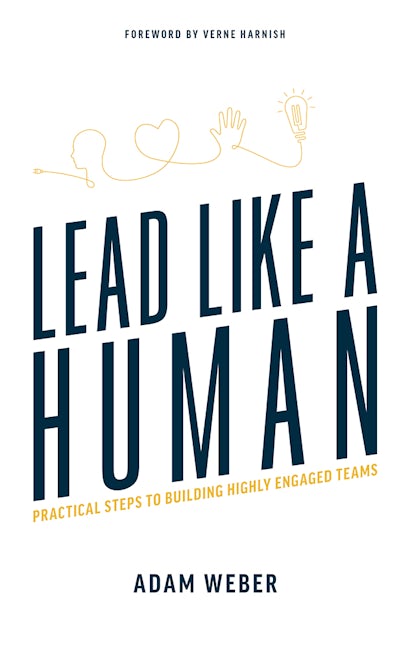 Lead Like A Human