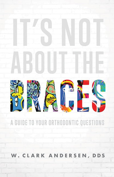 It’s Not About The Braces