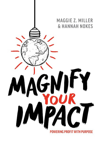 Magnify Your Impact