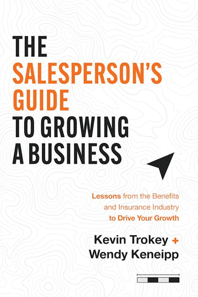 The Salesperson's Guide to Growing a Business