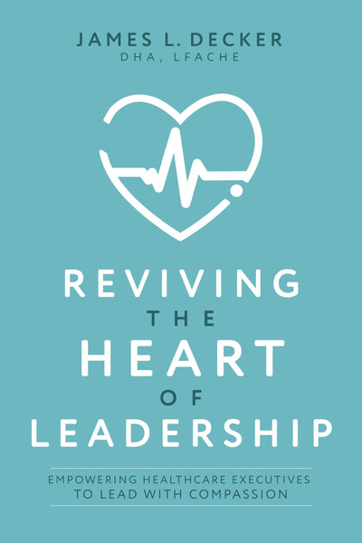 Cover image for Reviving the Heart of Leadership, isbn: 9781642258400