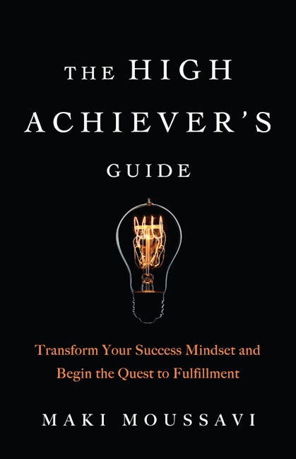 Book cover image for The High Achiever's Guide ISBN: 9781642500219
