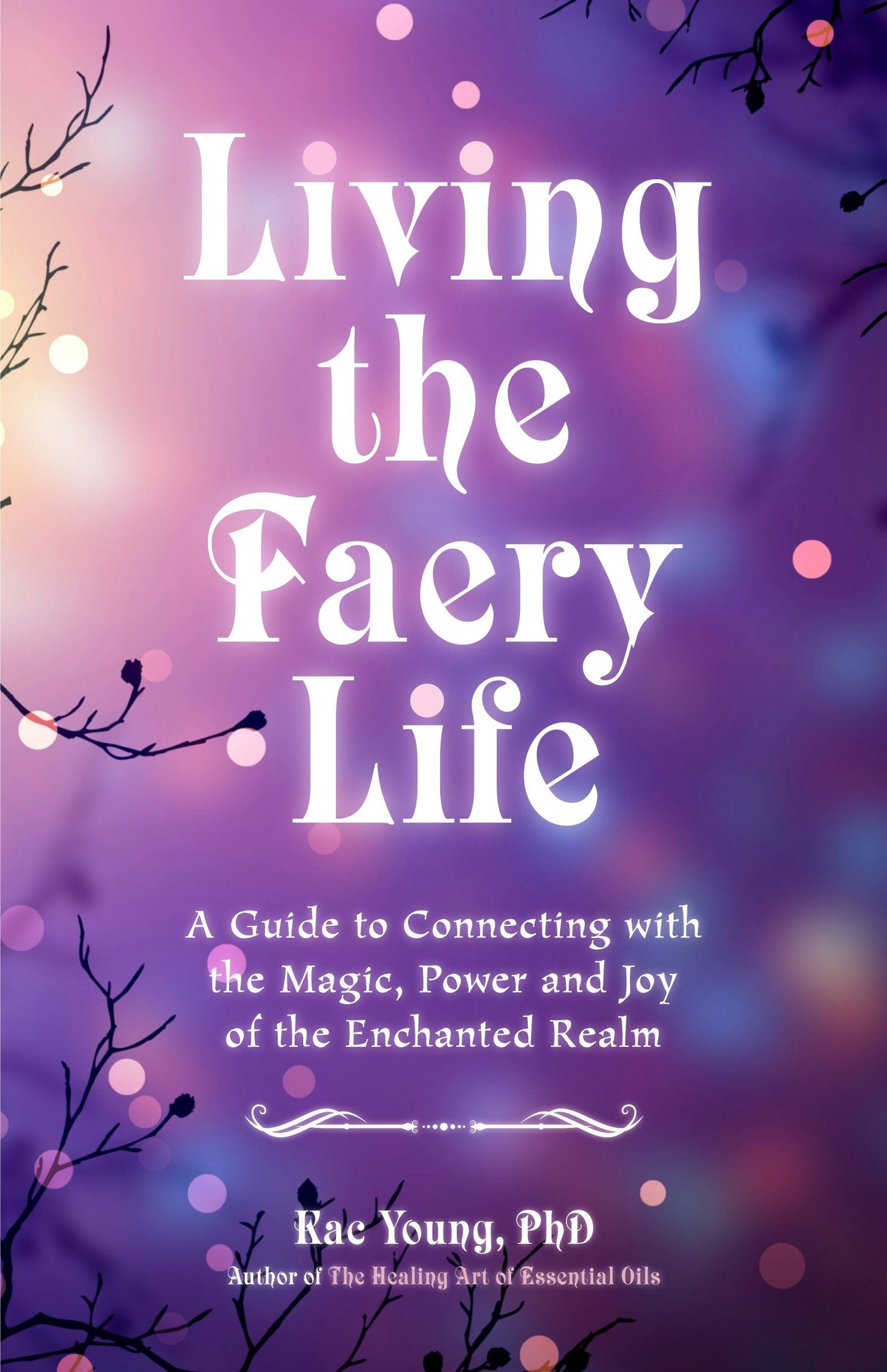 Book cover image for Living the Faery Life ISBN: 9781642500615