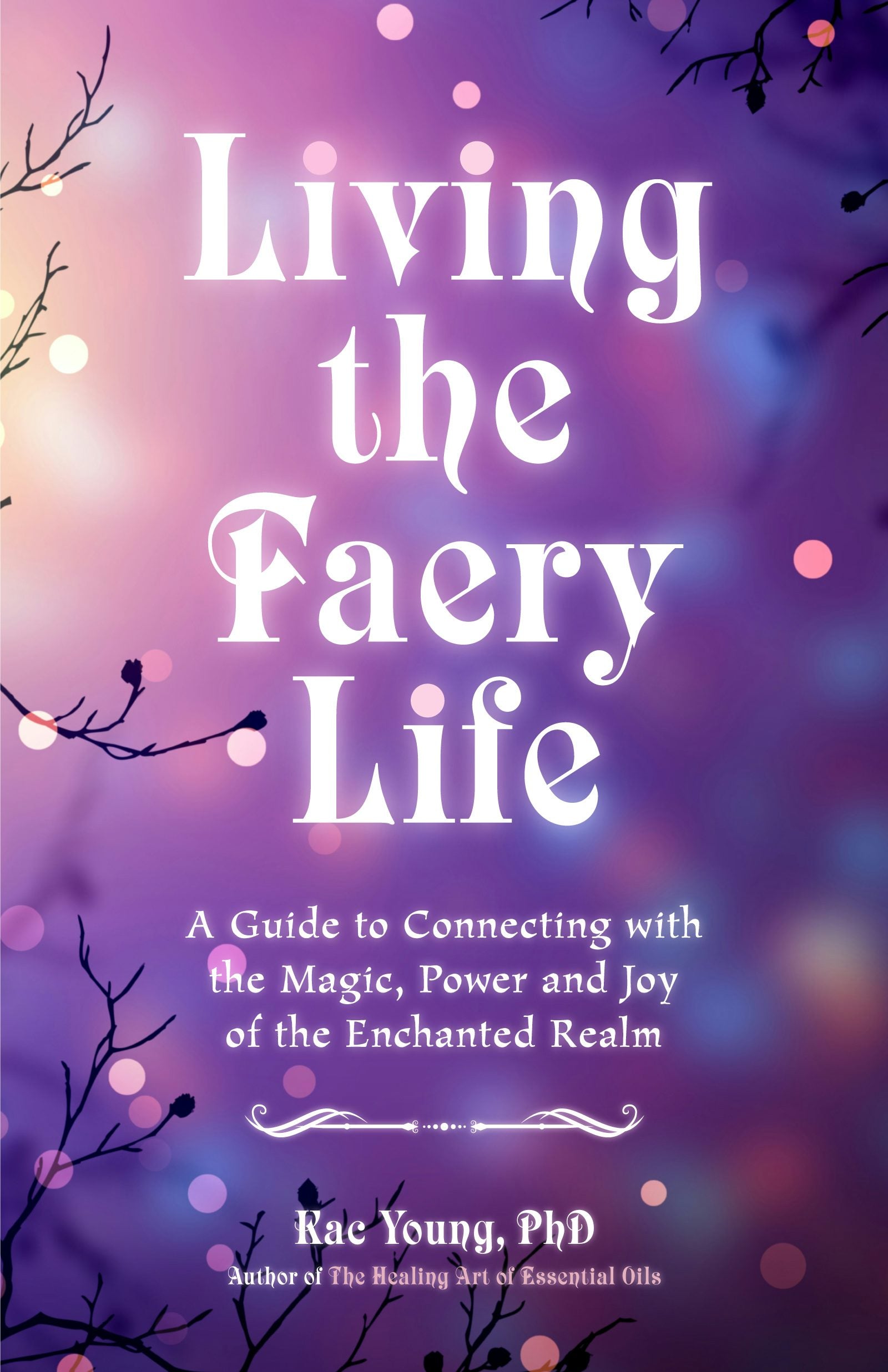 Book cover image for Living the Faery Life ISBN: 9781642500615