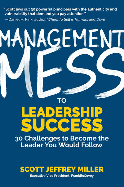 Cover image for Management Mess to Leadership Success, isbn: 9781642500882