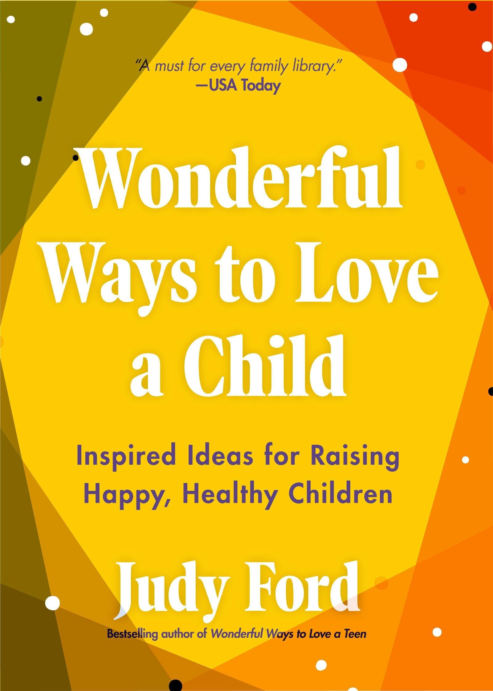 Book cover image for Wonderful Ways to Love a Child ISBN: 9781642502923