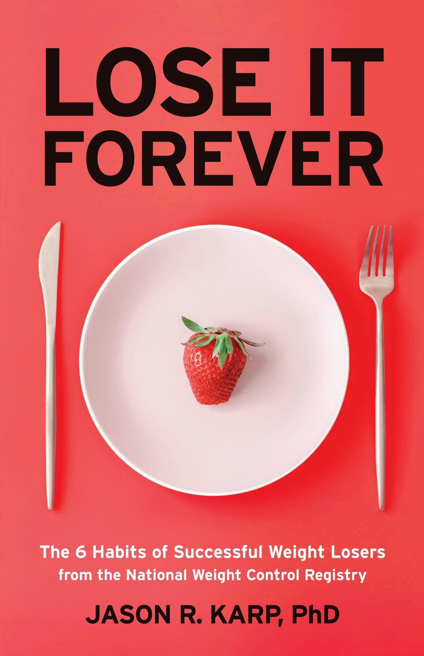 Book cover image for Lose It Forever ISBN: 9781642503470