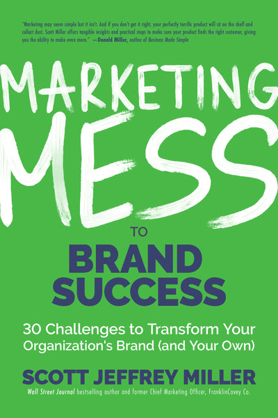 Cover image for Marketing Mess to Brand Success, isbn: 9781642503807
