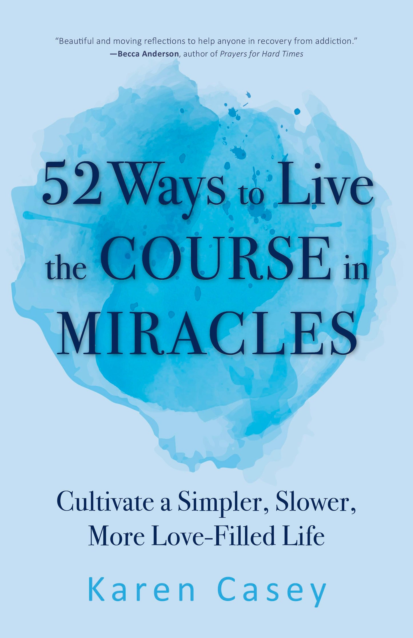 Book cover image for 52 Ways to Live the Course in Miracles ISBN: 9781642504590