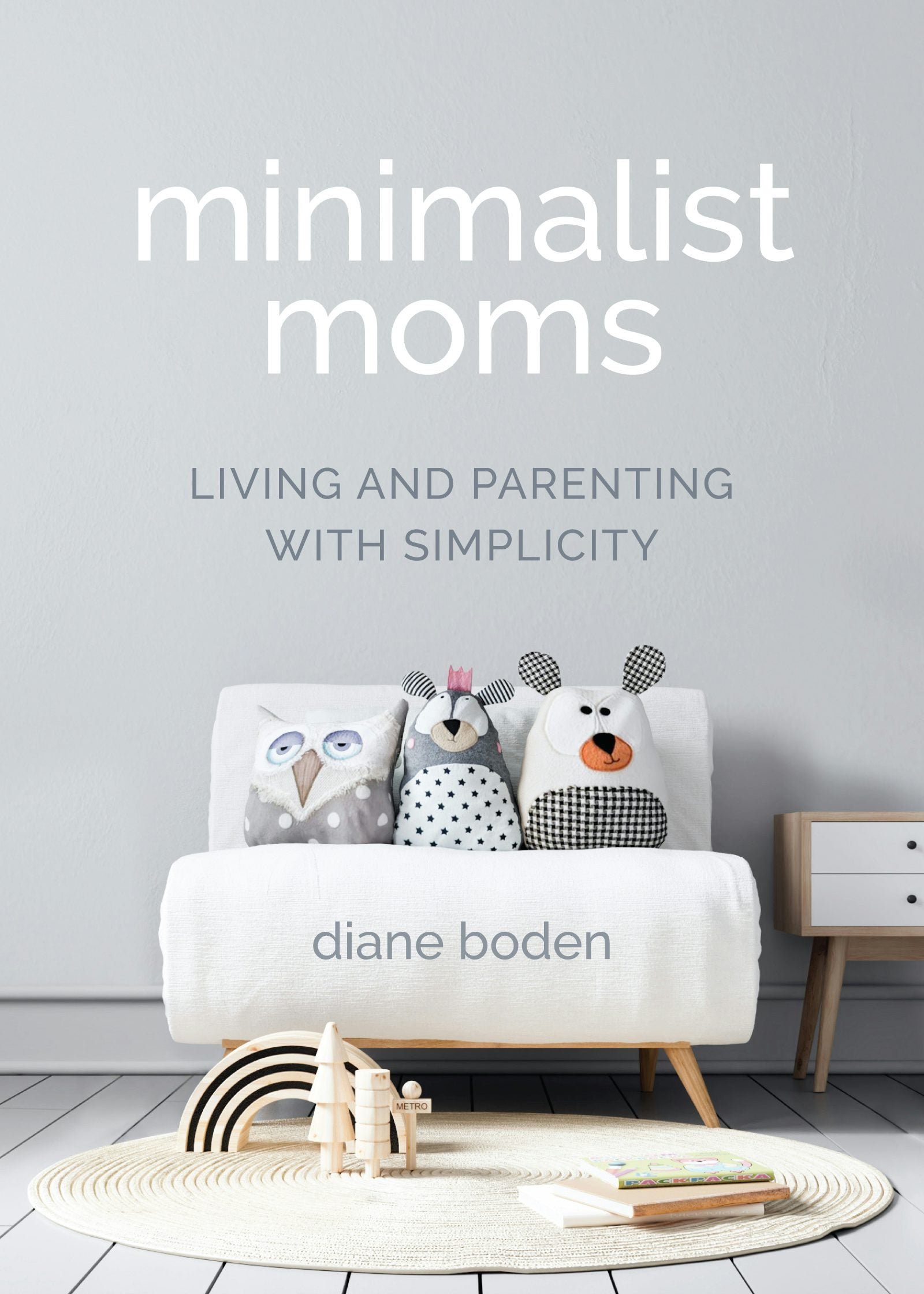 Book cover image for Minimalist Moms ISBN: 9781642505092
