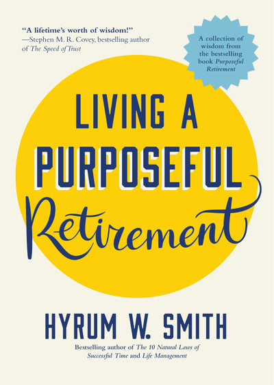 Cover image for Living a Purposeful Retirement, isbn: 9781642505832