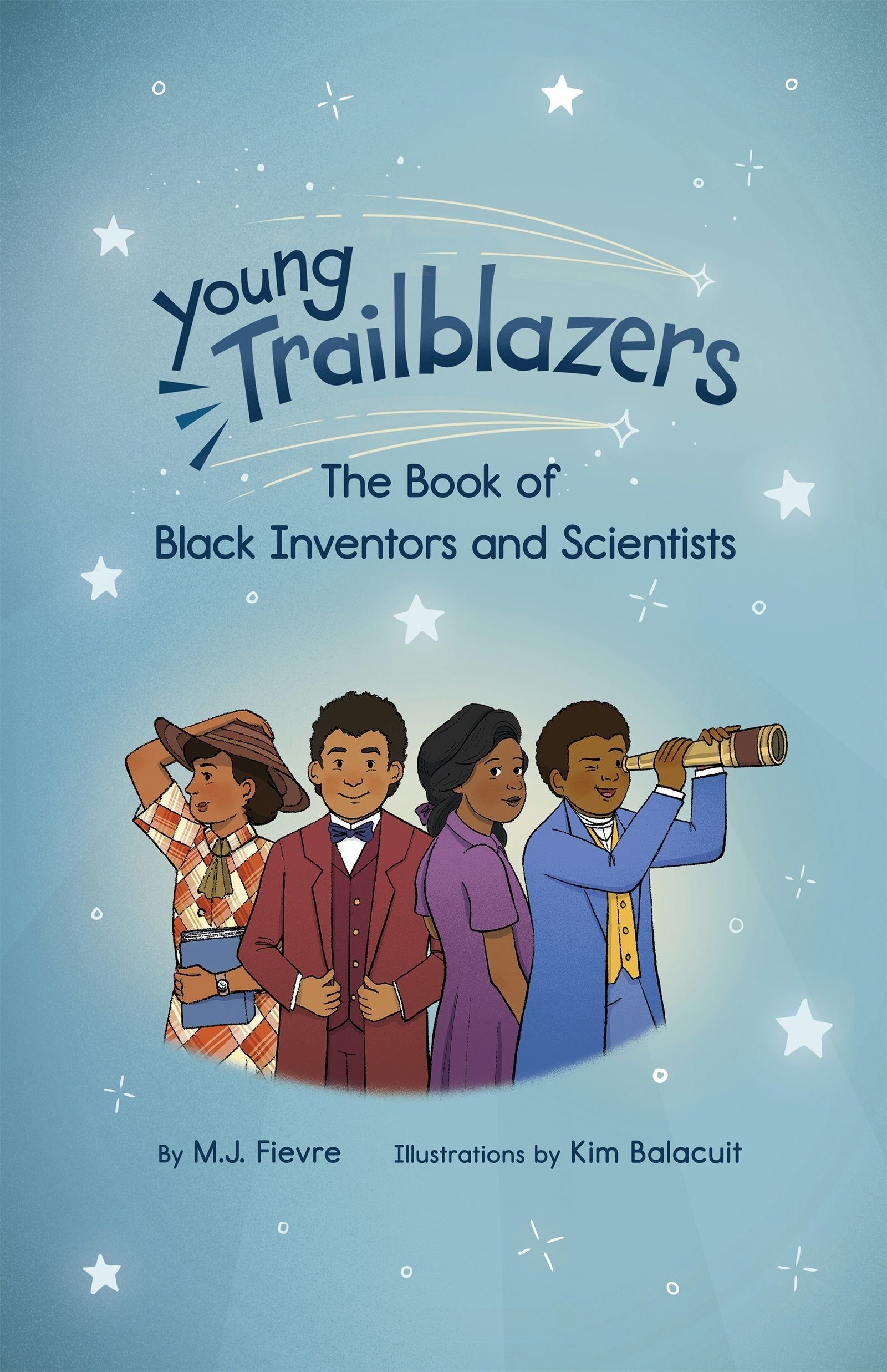 Book cover image for Young Trailblazers: The Book of Black Inventors and Scientists ISBN: 9781642506068